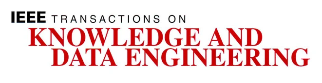 IEEE Transactions on Knowledge and Data Engineering